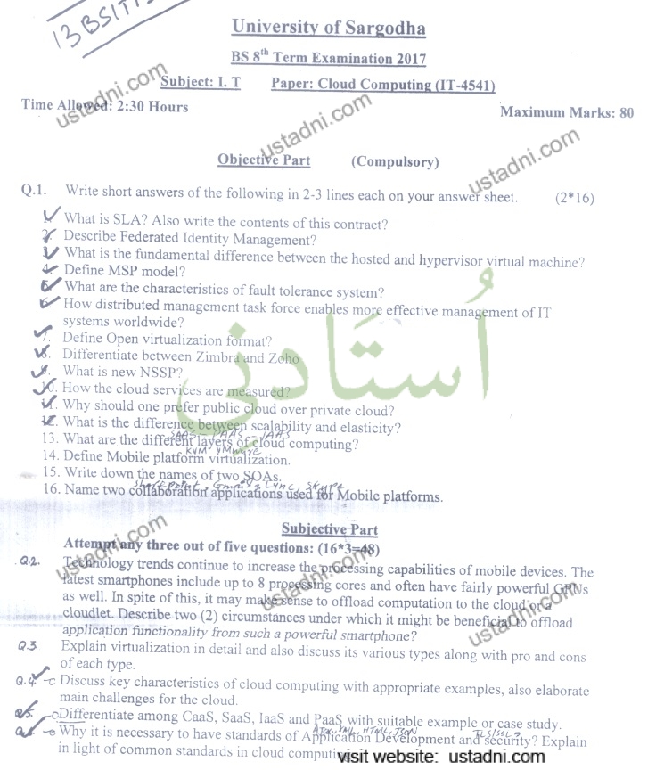 1305' University of Sargodha BS 8* Term Examination 2017 i.CO Subject: I. I Paper: Cloud Computing (IT-4541 Time Allorged: 2:30 Hours Maximum Marks: 80