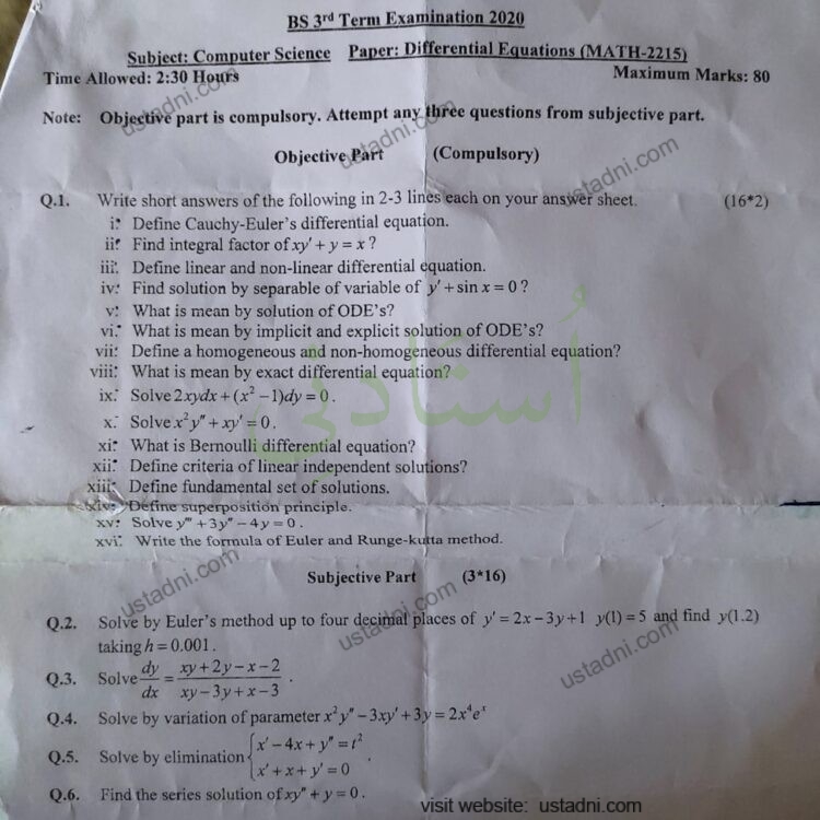 BS 3'd Term Examination 2020 Subject: Computer Science Paper: Differential Equations (MATH-2215) Time Allowed: 2:30 Hours Maximum Marks: 80 — page 1