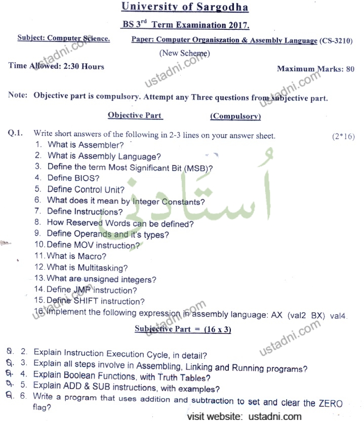 Subject: Computer Science. Time Allowed: 2:30 Hours University of Sargodha BS 3° Term Examination 2017. Paper: Computer Organiszation & Assembly Language (CS-3210) (New Scheme)