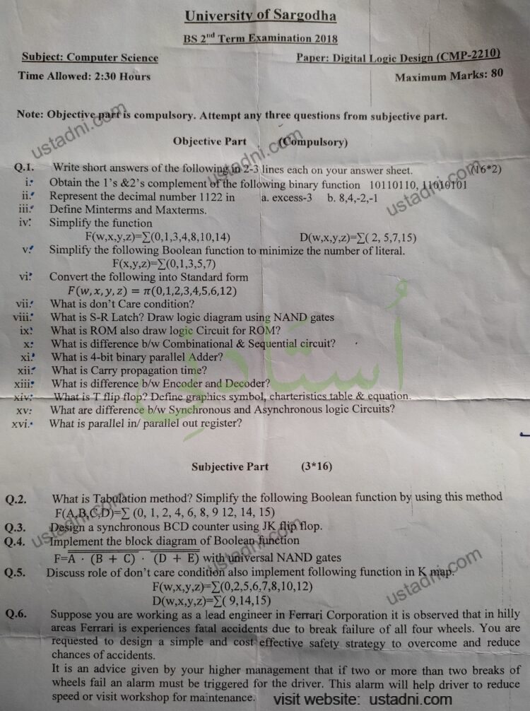University of Sargodha BS 2"d Term Examination 2018 Paper: Digital Logic Design (CMP-2210) Maximum Marks: 80 Subject: Computer Science Time Allowed: 2:30 Hours — page 1