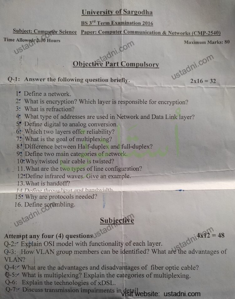 University of Sargodha BS 3° Term Examination 2016 Subject: Computer Science Paper: Computer Communication & Networks (CMP-2540) Time Allowed: 0:30 Hours usto Maximum Marks: 80 — page 1