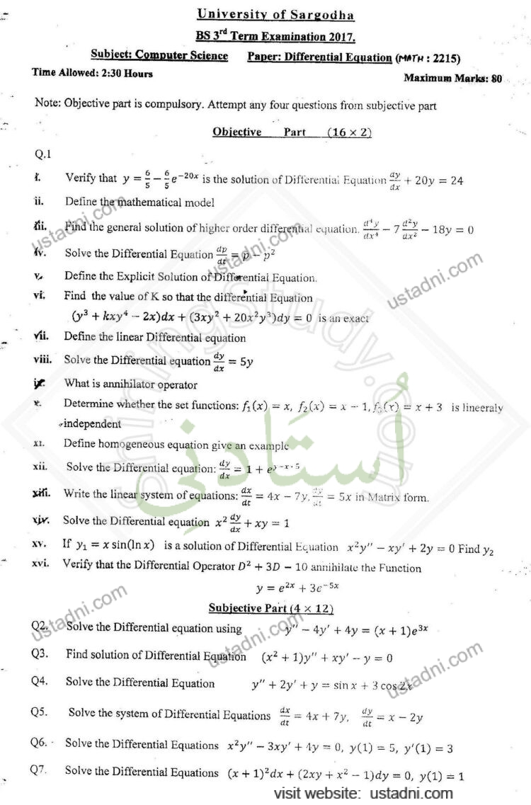 University of Sargodha BS 3*° Term Examination 2017. Subject: Computer Science Paper: Differential Equation (MATH: 2215) Time Allowed: 2:30 Hours