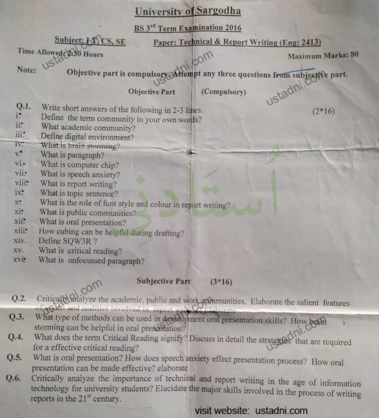 University of Sargodha BS 35d Term Examination 2016 Subject: ST. CS, SE Paper: Technical & Report Writing (Eng: 2413) Time Allowed 2:30 Hours Note: