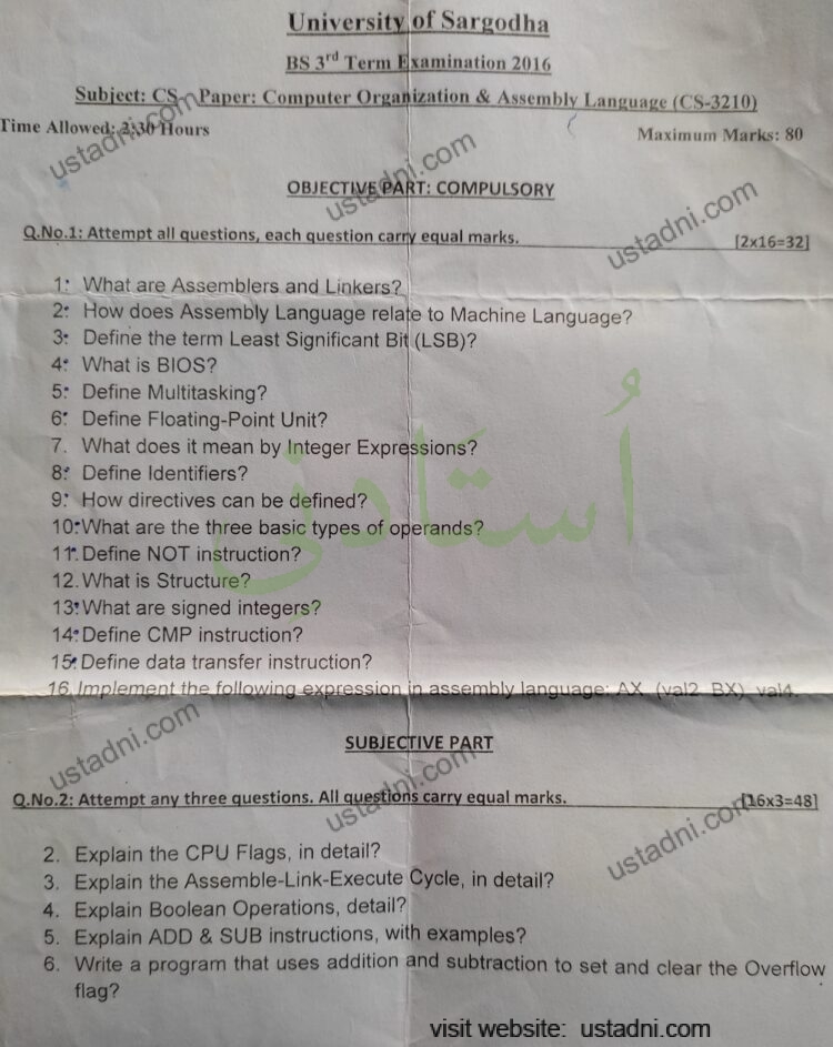 University of Sargodha BS 3'd Term Examination 2016 Subject: CS-/Paper: Computer Organization & Assembly Language (CS-3210) Time Allowed a 30 Hours usto com