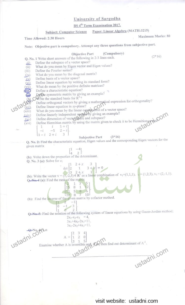 University of Sargodha BS 4® Term Examination 2017. Subject: Computer Science Paper: Linear Alpebra (MATH:3215) Maximum Marks: 80