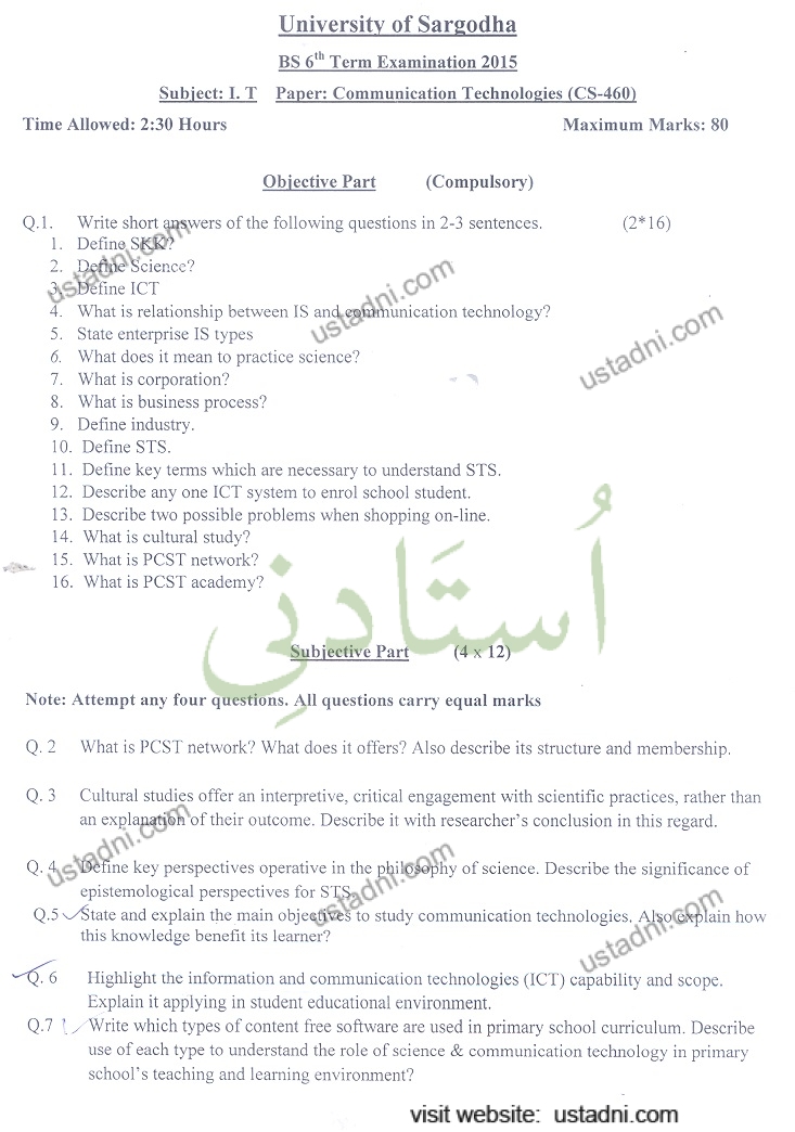 University of Sargodha BS 6" Term Examination 2015 Subject: 1. T Paper: Communication Technologies (CS-460) Time Allowed: 2:30 Hours Maximum Marks: 80 Objective Part