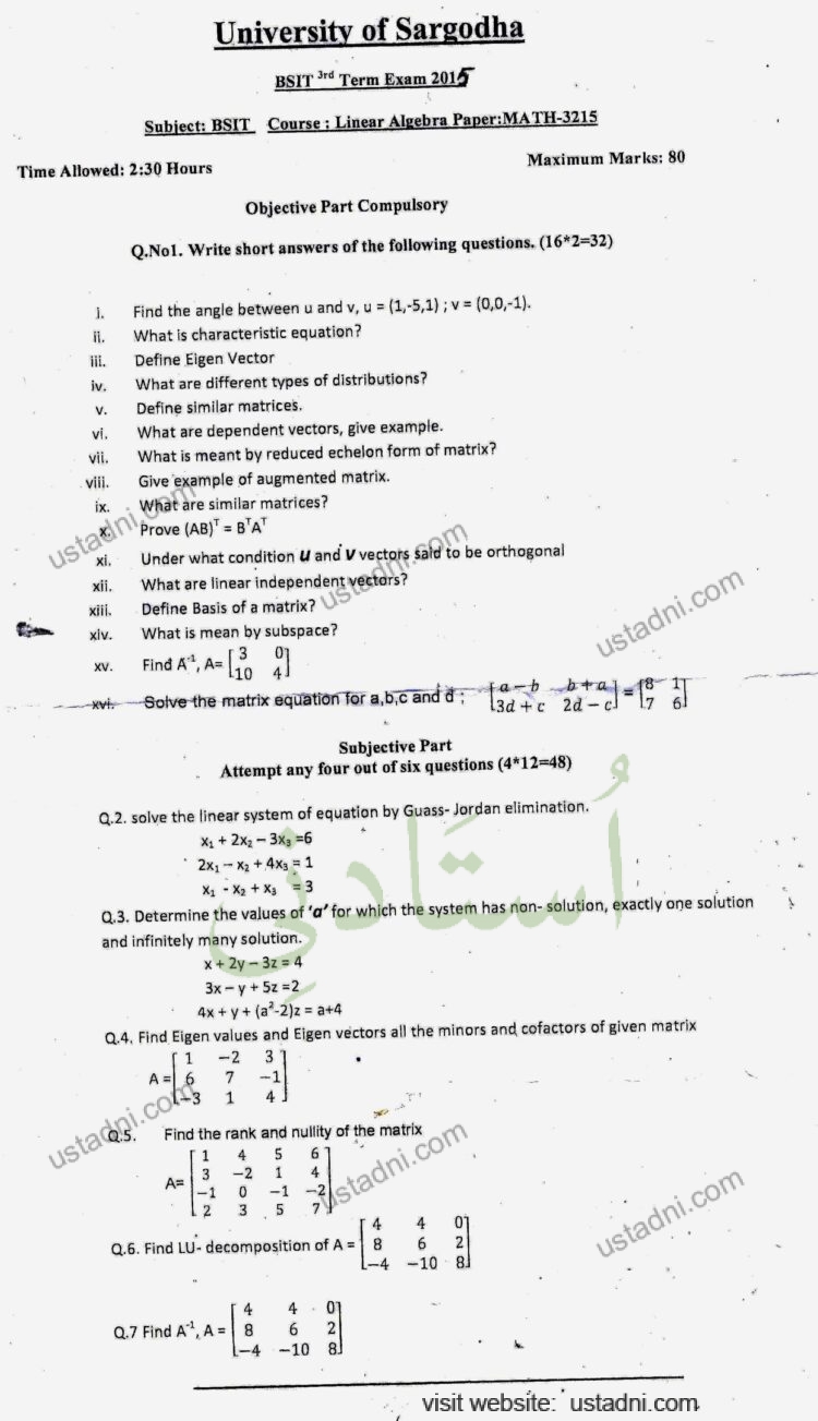 University of Sargodha BSIT 3d Term Exam 2015 Subject: BSIT. Course: Linear Algebra Paper:MATH-3215 Maximum Marks: 80 — page 1
