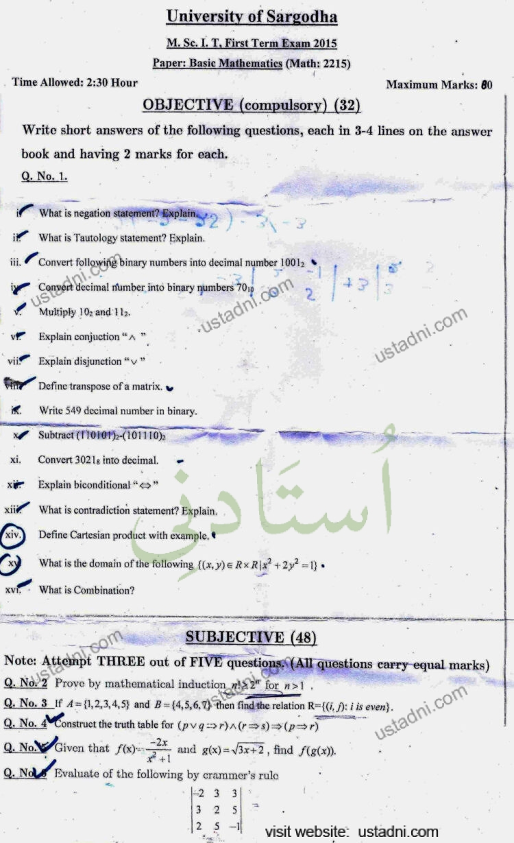 University of Sargodha M. Sc. I. T, First Term Exam 2015 Paper: Basie Mathematics (Math: 2215) Time Allowed: 2:30 Hour