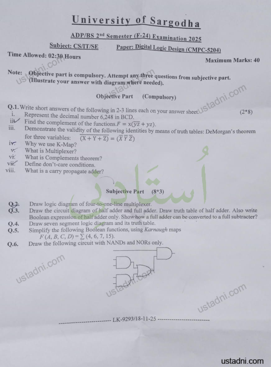 University of Sargodha ADP/BS 2"d Semester (F-24) Examination 2025 Subject: CS/IT/SE Paper: Digital Logic Design (CMPC-5204)