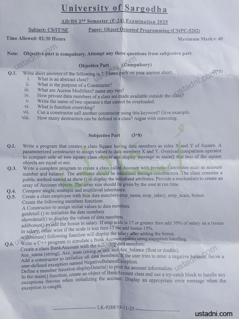 University of Sargodha AD/BS 2"d Semester (F-24) Examination 2025 Paper: Object Oriented Programming (CMPC-5202) Maximum Marks: 40