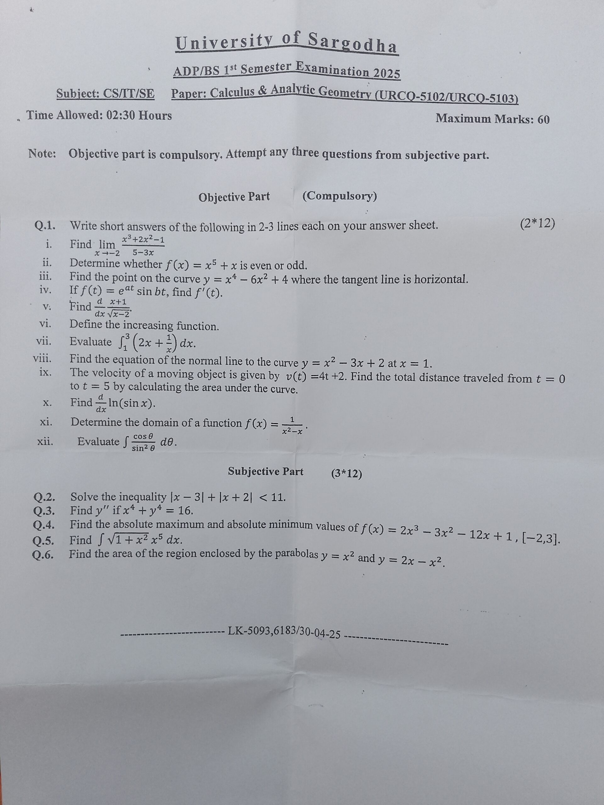 University of Sargodha ADP/BS 1st Semester Examination 2025 Subject: CS/IT/SE Paper: Calculus & Analytic Geometry (URCO-5102/URCO-5103) Time Allowed: 02:30 Hours